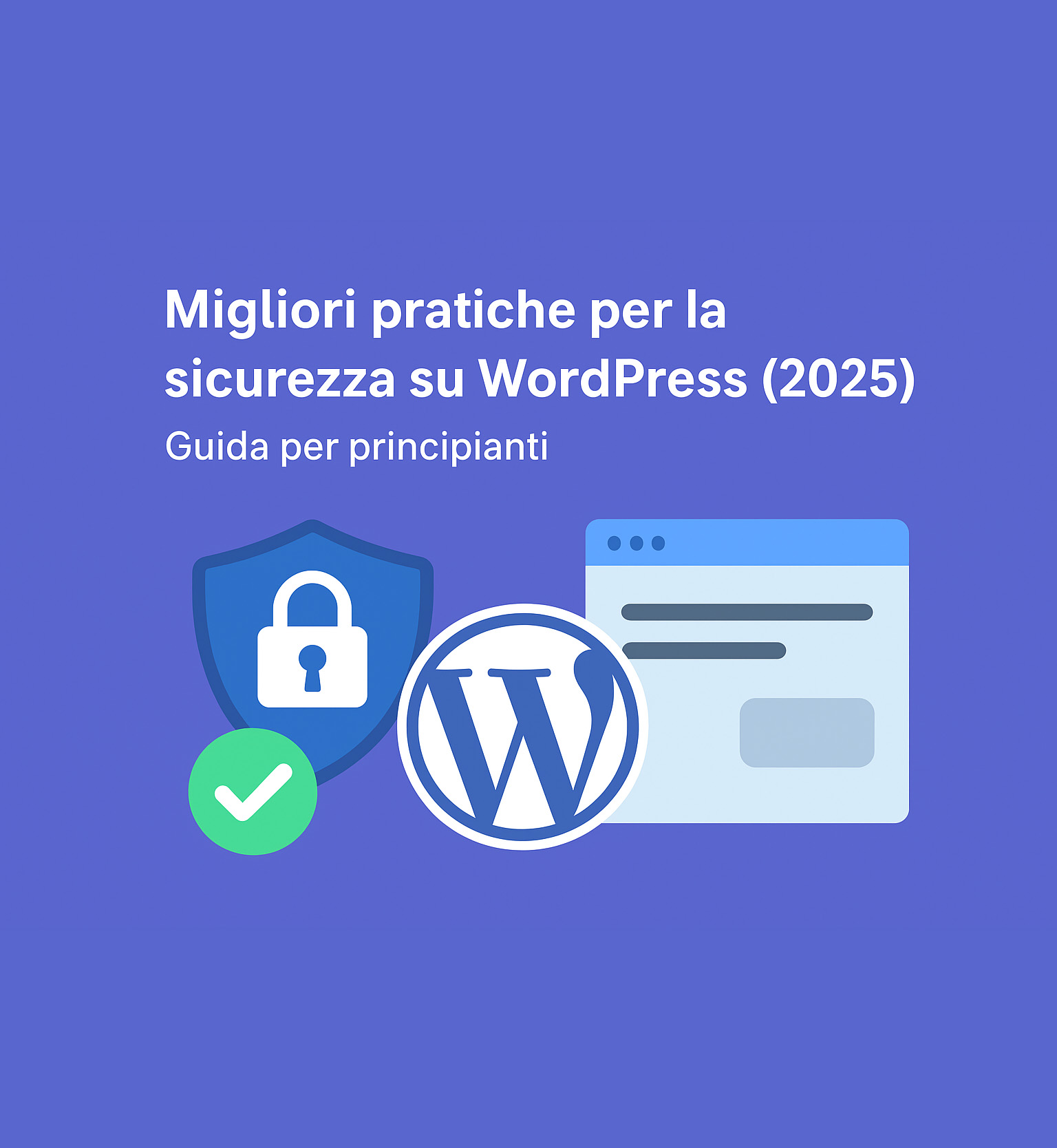 Migliori pratiche per la sicurezza su WordPress